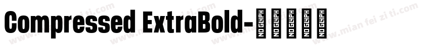 Compressed ExtraBold字体转换